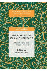 Making of Islamic Heritage
