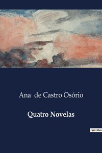 Quatro Novelas