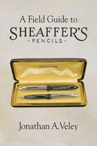 Field Guide to Sheaffer's Pencils