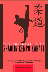 The Philosophy of Shaolin Kempo Karate