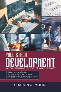 Full Stack Development with Spring Boot 3 and React