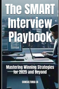 The SMART Interview Playbook