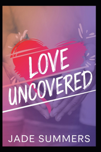 Love Uncovered