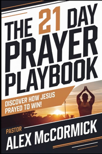 The 21 Day Prayer Playbook