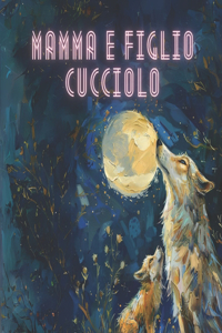 mamma e figlio cucciolo