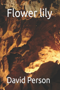 Flower lily