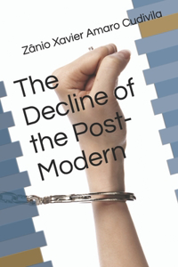 Decline of the Post-Modern