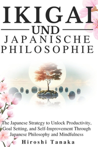 Ikigai Und Japanische Philosophien