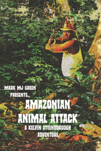 Amazonian Animal Attack