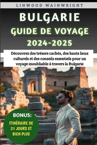 Bulgarie Guide De Voyage 2024-2025