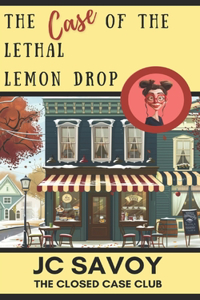 Case of the Lethal Lemon Drop