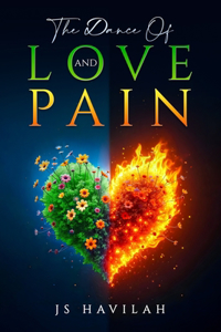 The Dance of Love and Pain