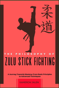 The Philosophy of Zulu Stick Fighting