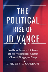 The Political Rise of JD Vance