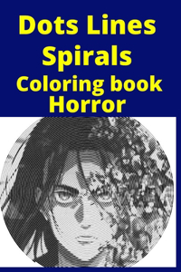 Dots Lines Spirals Coloring book Horror