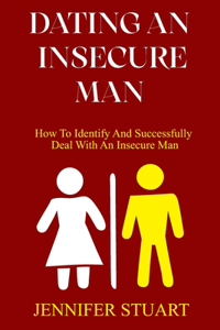 Dating an Insecure Man