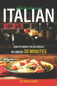 Quick and Easy Italian Recipes
