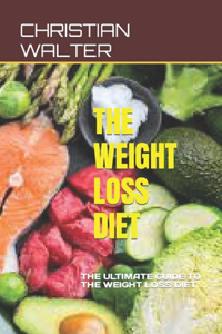 The Weight Loss Diet