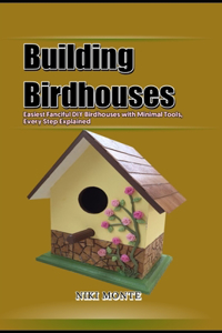 Building Birdhouses