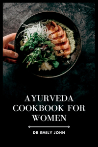 Ayurveda Cookbook for Women