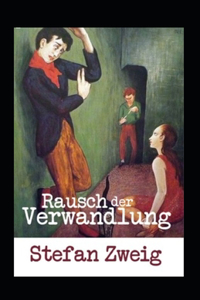Rausch der Verwandlung (Kommentiert)
