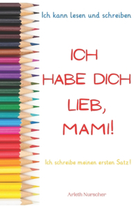 Ich habe dich lieb, Mami!