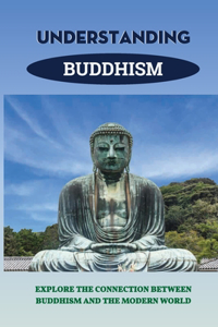 Understanding Buddhism