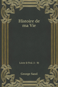 Histoire de ma Vie