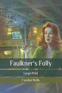 Faulkner's Folly