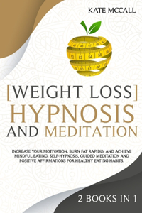 Weight Loss Hypnosis and Meditation