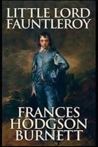 Little Lord Fauntleroy Illustrated