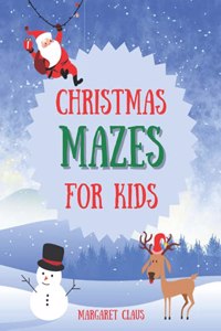 The Ultimate Christmas Mazes for Kids