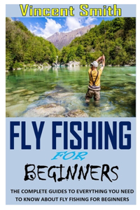 Fly Fishing for Beginners
