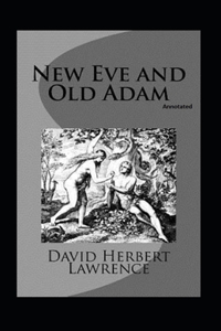 New Eve and Old Adam (Annotated)