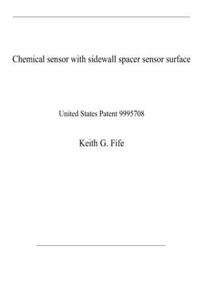 Chemical sensor with sidewall spacer sensor surface