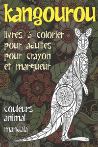 Livres à colorier pour adultes pour crayon et marqueur - Mandala - Couleurs Animal - Kangourou
