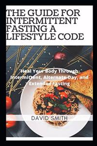 Guide for Intermittent Fasting a Lifestyle Code
