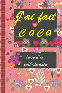 J'ai Fait Caca Livre D'or