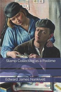 Stamp Collecting as a Pastime