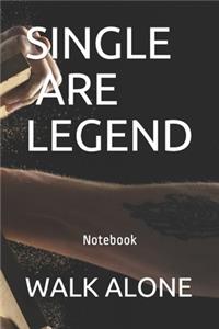 Single Are Legend