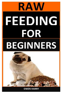 Raw Feeding For Beginners