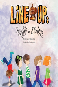 Line-up Tragedy & Strategy