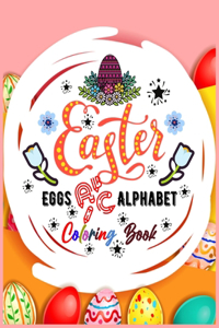 Easter Eggs ABC Alphabet Coloring Book