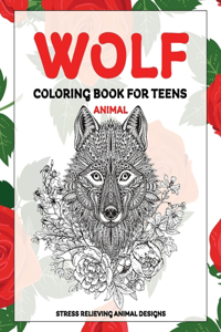 Animal Coloring Book for Teens - Stress Relieving Animal Designs - Wolf