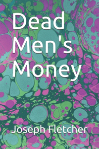 Dead Men's Money
