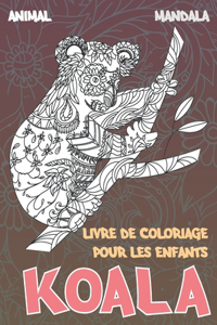 Livre de coloriage pour les enfants - Mandala - Animal - Koala