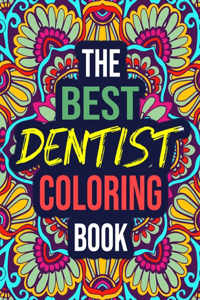 The Best Dentist Coloring Book