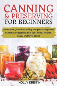 Canning and Preserving for Beginners