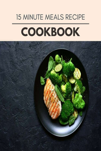 15 Minute Meals Recipe Cookbook