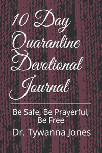 10 Day Quarantine Devotional Journal